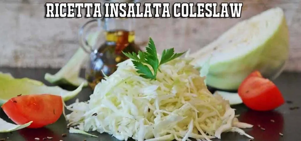 Insalata Coleslaw: la ricetta originale del contorno barbecue